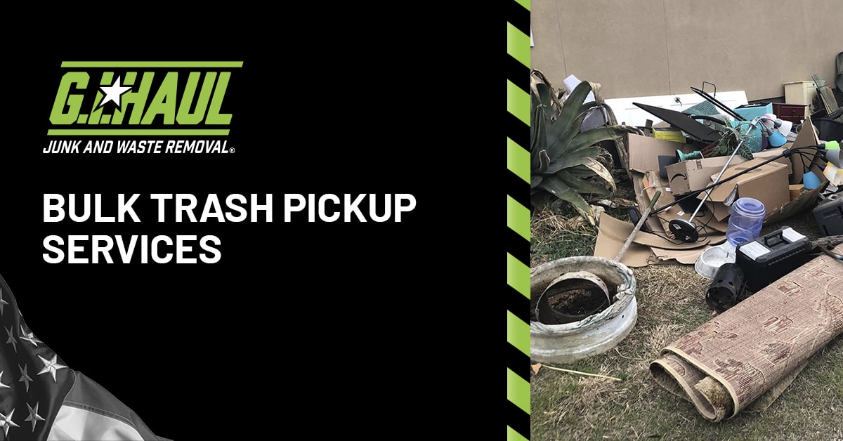 Schedule Your Bulk Trash Pickup in Houston, TX G.I.HAUL